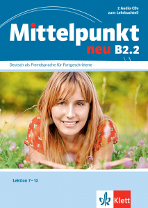 Mittelpunkt neu B2.2 Deutsch als Fremdsprache für Fortgeschrittene Audio-CDs (2) zum Lehrbuchteil